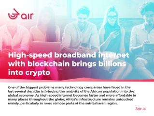High-Speed Broadband Internet With Blockchain Brings Billions Into Crypto