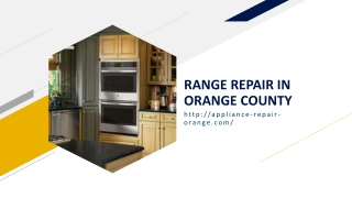 RANGE REPAIR IN ORANGE COUNTY