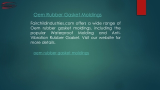 Oem Rubber Gasket Moldings  Fairchildindustries.com