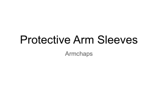 Protective Arm Sleeves