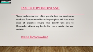 Taxi To Tomorrowland  Tomorrowland-taxi.com