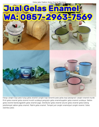 Ö857.ᒿ963.7569 (WA) Gelas Stainless Jadul Cangkir Enamel Blirik