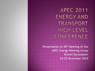 APEC 2011 ENERGY AND TRANSPORT High Level Conference