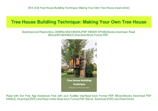 [R.E.A.D] Tree House Buildling Technique Making Your Own Tree House {read online}