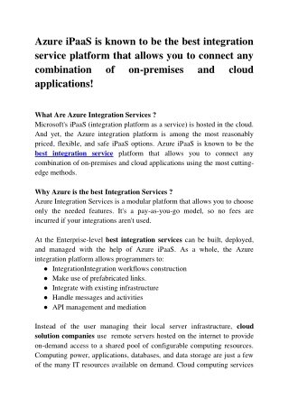 Azure iPaaS is known to be the best integration service platform that allows you to connect any combination of on-premis