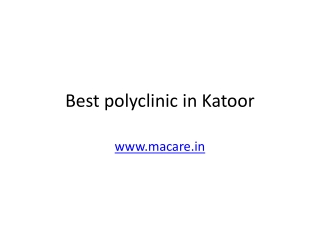 Best polyclinic in Katoor