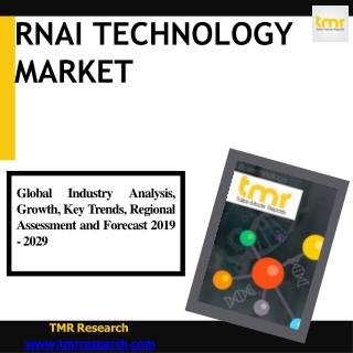 Rnai Technology :  Key Trends And Driver