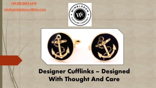 Designer Cufflinks – Designed With Thought And Care