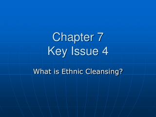Chapter 7 Key Issue 4