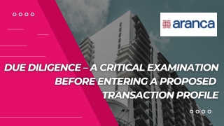 Due Diligence - A Critical Examination Before Entering a Proposed Transaction