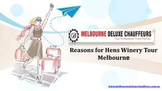 Reasons for Hens Winery Tour Melbourne