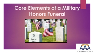 Core Elements of a Military Honors Funeral