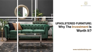 Upholstered furniture why the investment is worth it