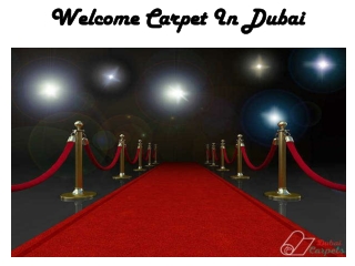 Welcome Carpet In Dubai