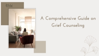 A Comprehensive Guide on Grief Counseling