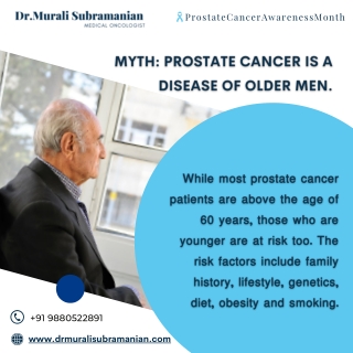 Myth- Prostate Cancer is a Disease of older Men, Best Medical Oncologist in Kalyan Nagar