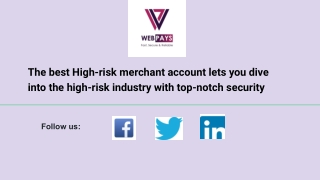 The best High-risk merchant account lets you dive into the high-risk industry with top-notch security