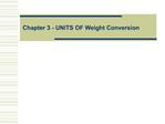 Chapter 3 - UNITS OF Weight Conversion