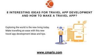 8 Interesting Ideas For Travel App Development and How to Make a Travel App?