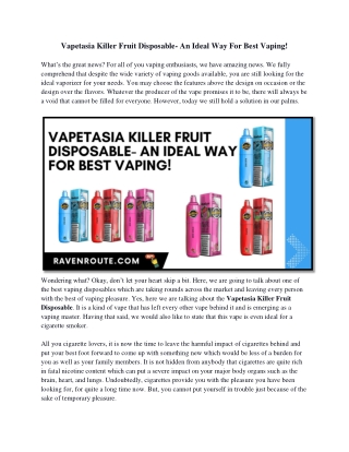 Raven- Vapetasia Killer Fruit Disposable- An Ideal Way For Best Vaping