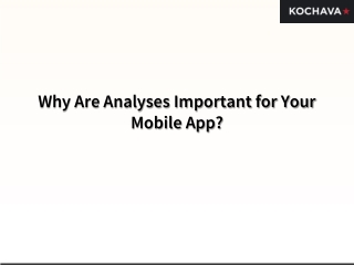 Why Are Analyses Important for Your Mobile App