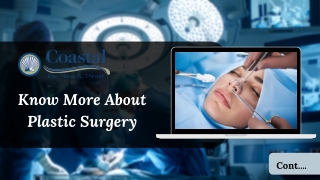 Know More About Plastic Surgery - Coastal Ear, Nose and Throat