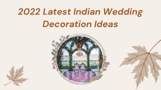 2022 Latest Indian Wedding Decoration Ideas