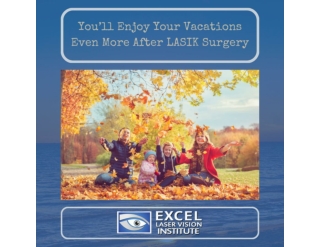 You’ll Enjoy Your Vacations Even More After Orange County LASIK Surgery!