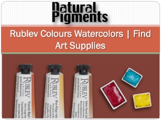 Rublev Colours Watercolors | Find Art Supplies | Natural Pigments