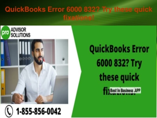 QuickBooks Error 6000 832  Try these quick fixations