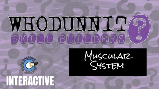 Whodunnit - Muscular System Rott q1 week 7  7th grade science