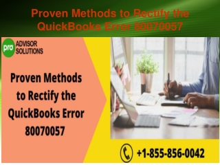 Proven Methods to Rectify the QuickBooks Error 80070057