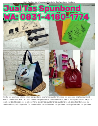 08౩1.ㄐ180.1ᜪᜪㄐ (WA) Tas Spunbond Toko Tas Spunbond Terdekat