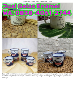 Ö8ᣮ8_ㄐÖϬI_ᒿ7ㄐㄐ (WA) Produsen Gelas Enamel Cek Harga Gelas Enamel