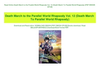 Read Online Death March to the Parallel World Rhapsody Vol. 12 (Death March To Parallel World Rhapsody) [PDF EBOOK EPUB]