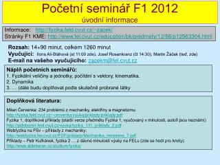 Početní seminář F1 2012 úvodní informace