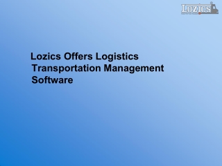 Lozics Offers Logistics Transportation Management Software