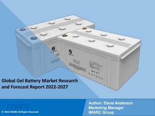 Gel Battery Market PDF: Size, Trends, Analysis, Growth & Forecast 2022-2027