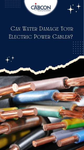 Can Water Damage Your Electric Power Cables