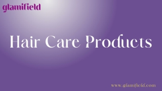 Hair Care Products - Glamifield