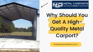 Why Should You Get A High-Quality Metal Carport