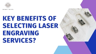 Key Benefits Of Selecting Laser Engraving Services