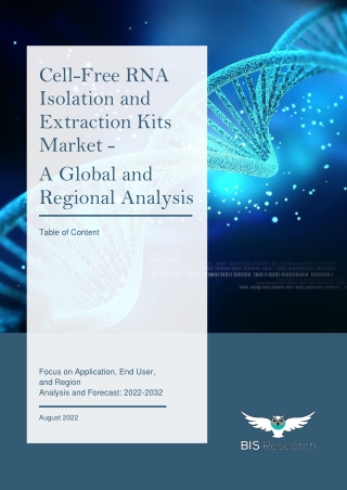 TOC - Global Cell-Free RNA Isolation and Extraction Market