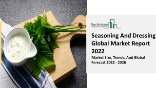 Seasoning And Dressing Market Overview, Segmentation And Growth Report 2031