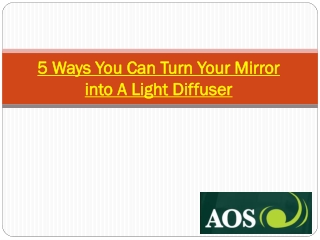 5 Ways You Can Turn Your Mirror into A Light Diffuser