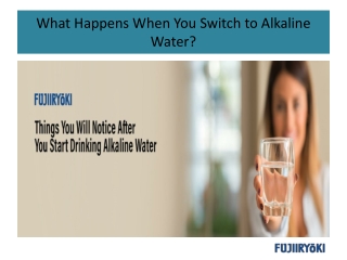 What Happens When You Switch to Alkaline Water?