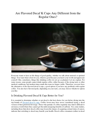 Are Flavored Decaf K Cups Any Different from the Regular Ones
