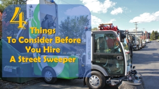 4 Things To Consider Before You Hire Street Sweeper