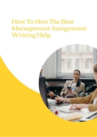 How To Hire The Best Management Assignment Writing Help