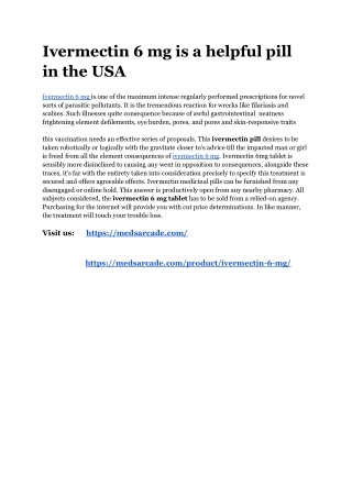 Ivermectin 6 mg is a helpful pill  in the USA